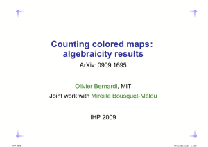 Counting colored maps: algebraicity results ArXiv: 0909.1695 , MIT