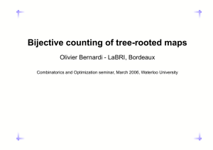 Bijective counting of tree-rooted maps Olivier Bernardi - LaBRI, Bordeaux