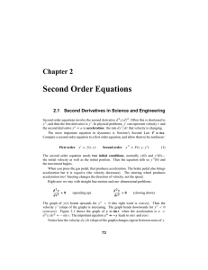 Second Order Equations Chapter 2 2.1 Second Derivatives in Science and Engineering