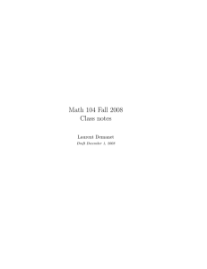 Math 104 Fall 2008 Class notes Laurent Demanet Draft December 1, 2008