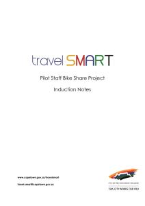 Pilot Staff Bike Share Project Induction Notes www.capetown.gov.za/travelsmart
