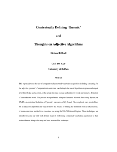 Contextually Defining ‘Gnomic’ and Thoughts on Adjective Algorithms Richard F. Doell