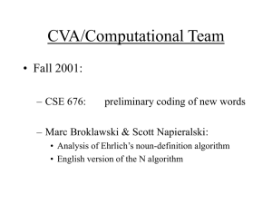 CVA/Computational Team • Fall 2001: – CSE 676: preliminary coding of new words