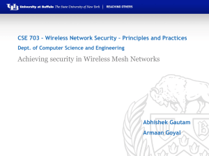 Achieving security in Wireless Mesh Networks Abhishek Gautam Armaan Goyal
