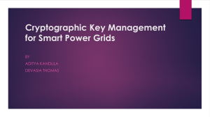 Cryptographic Key Management for Smart Power Grids BY ADITYA KANDULA