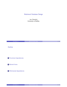 Relational Database Design Outline Jan Chomicki University at Buffalo