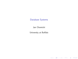 Database Systems Jan Chomicki University at Buffalo