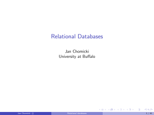 Relational Databases Jan Chomicki University at Buffalo Jan Chomicki ()