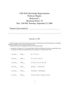 CSE 4/563 Knowledge Representation Professor Shapiro Homework 1 Maximum Points: 43