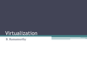 Virtualization B. Ramamurthy