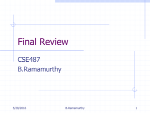 Final Review CSE487 B.Ramamurthy 5/28/2016