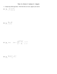 Week - In - Review 3:  Sections 3.1 -...  1.  Compute the following limits.  If the limit... (a)