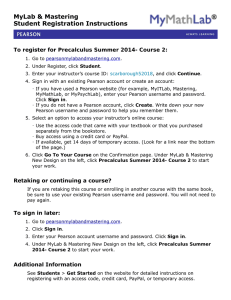 MyLab &amp; Mastering Student Registration Instructions Precalculus Summer 2014- Course 2: