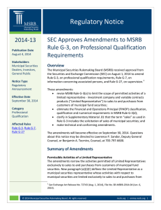 Regulatory Notice SEC Approves Amendments to MSRB 2014-13 Rule G-3, on Professional Qualification