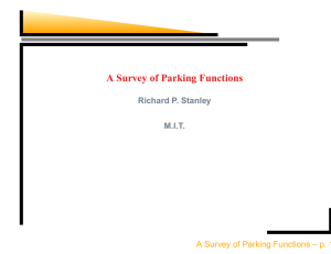 A Survey of Parking Functions Richard P. Stanley M.I.T.