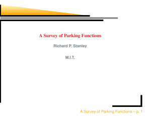 A Survey of Parking Functions Richard P. Stanley M.I.T.