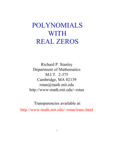 POLYNOMIALS WITH REAL ZEROS