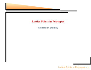 Lattice Points in Polytopes Richard P. Stanley