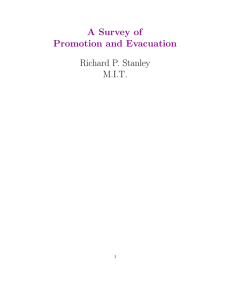 A Survey of Promotion and Evacuation Richard P. Stanley M.I.T.