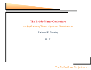 The Erd˝os-Moser Conjecture An Application of Linear Algebra to Combinatorics M.I.T.