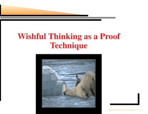 Wishful Thinking as a Proof Technique