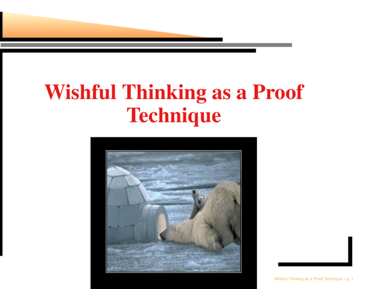 wishful-thinking-as-a-proof-technique