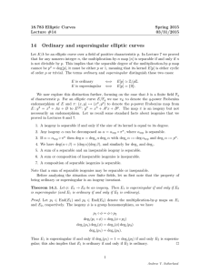 14 Ordinary and supersingular elliptic curves 18.783 Elliptic Curves Spring 2015
