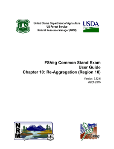 FSVeg Common Stand Exam User Guide Chapter 10: Re-Aggregation (Region 10)