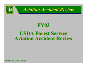 FY03 USDA Forest Service Aviation Accident Review Aviation Safety Center