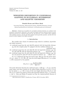 WEIGHTED DISTORTION IN CONFORMAL MAPPING IN EUCLIDEAN, HYPERBOLIC AND ELLIPTIC GEOMETRY