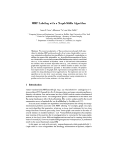 MRF Labeling with a Graph-Shifts Algorithm Jason J. Corso , Zhuowen Tu
