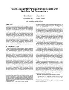 Non-Blocking Inter-Partition Communication with Wait-Free Pair Transactions Ethan Blanton Lukasz Ziarek