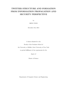 TWITTER STRUCTURE AND FORMATION FROM INFORMATION PROPAGATION AND SECURITY PERSPECTIVE