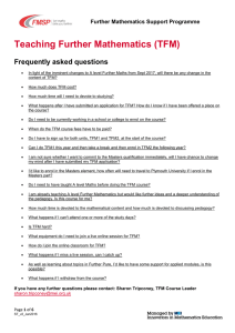 Teaching Further Mathematics (TFM)  Frequently asked questions Further Mathematics Support Programme