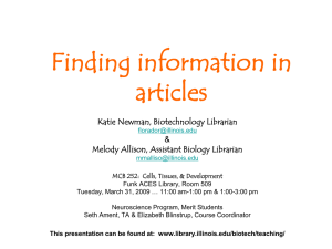 Finding information in articles Katie Newman, Biotechnology Librarian &amp;