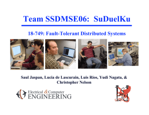 Team SSDMSE06:  SuDuelKu ENGINEERING &amp; 18-749: Fault-Tolerant Distributed Systems