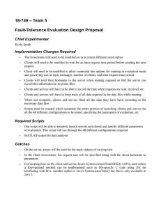 18-749 – Team 5 Fault-Tolerance Evaluation Design Proposal Chief Experimenter Implementation Changes Required