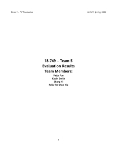 18-749 – Team 5 Evaluation Results Team Members: Team 5 – FT Evaluation