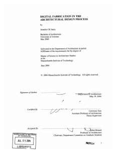 DIGITAL FABRICATION  IN  THE ARCHITECTURAL  DESIGN  PROCESS
