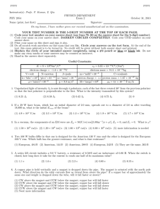 77777 Instructor(s): Profs. P. Kumar, Z. Qiu PHYSICS DEPARTMENT PHY 2054