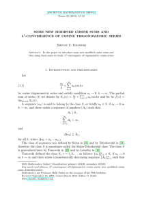 SOME NEW MODIFIED COSINE SUMS AND -CONVERGENCE OF COSINE TRIGONOMETRIC SERIES L