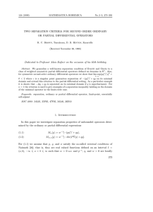 TWO SEPARATION CRITERIA FOR SECOND ORDER ORDINARY OR PARTIAL DIFFERENTIAL OPERATORS (