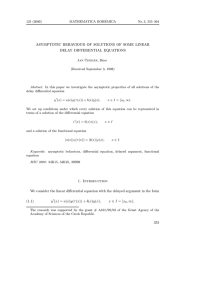 ASYMPTOTIC BEHAVIOUR OF SOLUTIONS OF SOME LINEAR DELAY DIFFERENTIAL EQUATIONS (