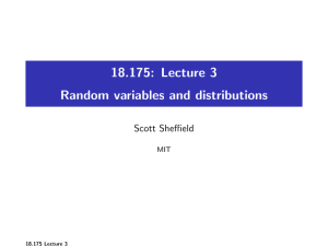 18.175: Lecture 3 Random variables and distributions Scott Sheffield MIT