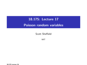 18.175: Lecture 17 Poisson random variables Scott Sheffield MIT