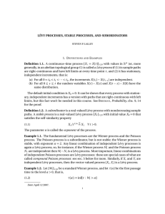 LÉVY PROCESSES, STABLE PROCESSES, AND SUBORDINATORS Definition 1.1. 1. D E