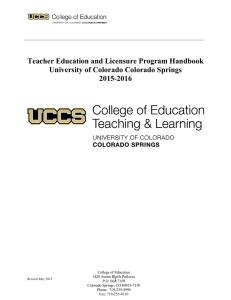 Teacher Education and Licensure Program Handbook University of Colorado Colorado Springs 2015-2016