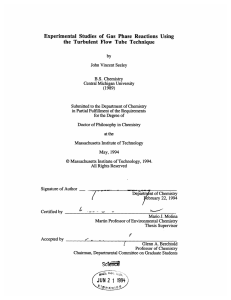 Experimental  Studies  of  Gas  Phase ... the  Turbulent  Flow  Tube  Technique by