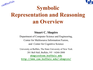 Symbolic Representation and Reasoning an Overview Stuart C. Shapiro