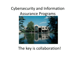 Cybersecurity and Information Assurance Programs The key is collaboration!